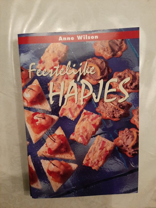 Feestelijke Hapjes - A. Wilson