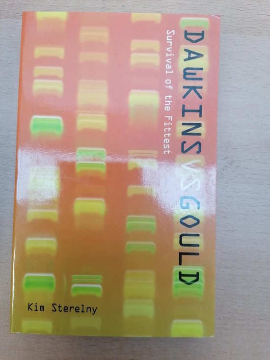 Dawkins Vs. Gould - Kim Sterelny