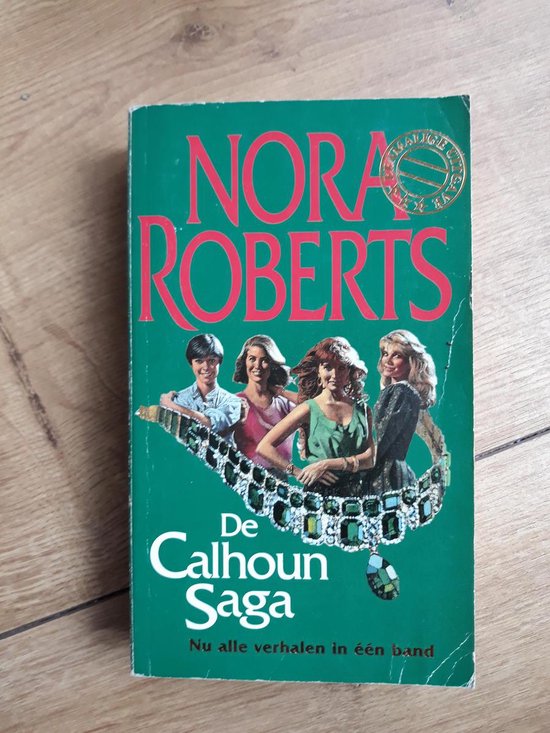 calhoun saga - Roberts, Nora