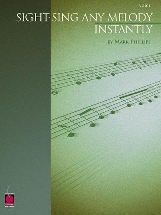 Sight - Sing Any Melody Instantly - Mark Phillips