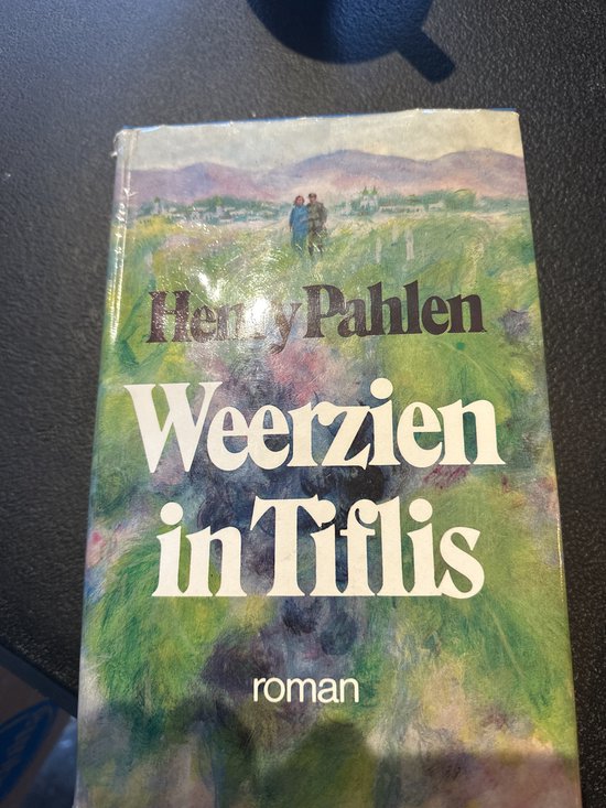 Weerzien in Tiflis - Henry Pahlen