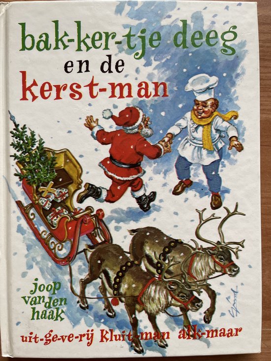Bakkertje Deeg en de Kerstman - Joop van den Haak, G. Van Straaten