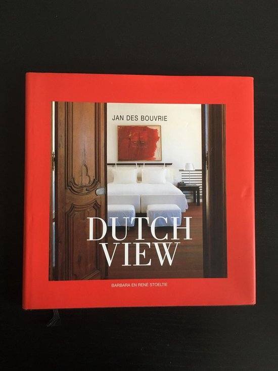 Dutch View - Jan des Bouvrie