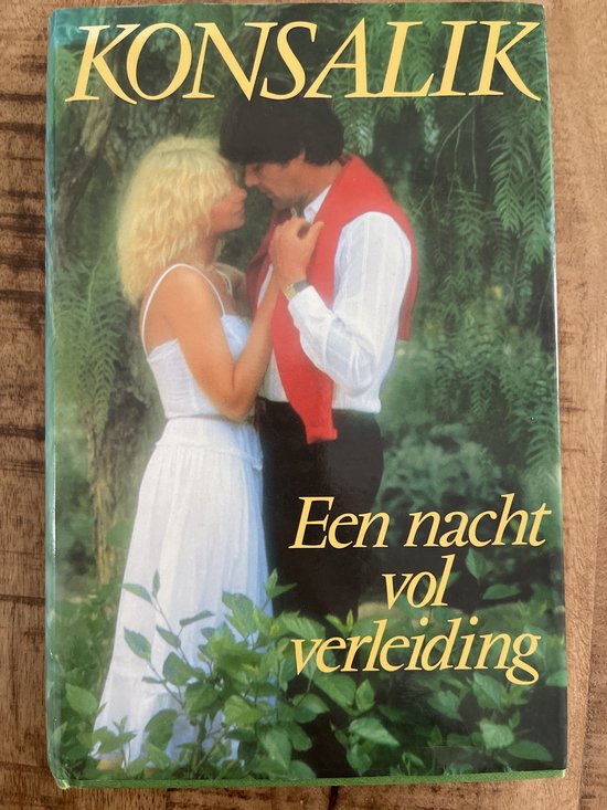 Nacht vol verleiding - Heinz G. Konsalik