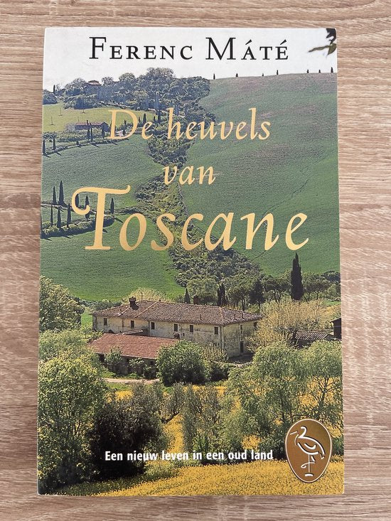 De Heuvels Van Toscane - Ferenc Máté, Mate