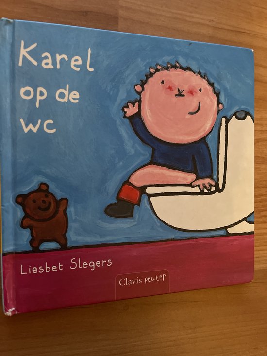 Karel op de wc - Liesbet Slegers