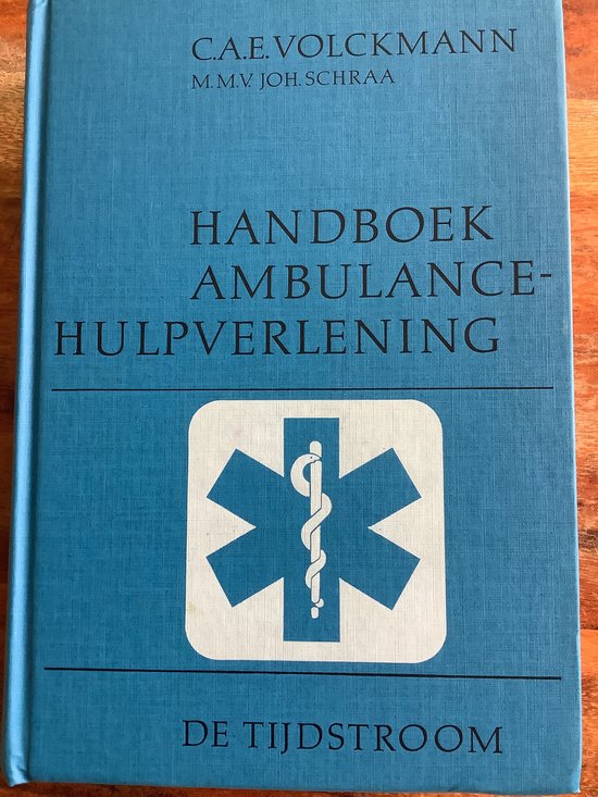 Handboek ambulancehulpverlening - Volckmann, Joh. Schraa