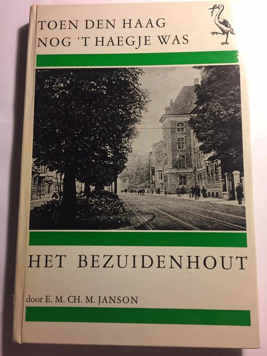 Het Bezuidenhout - E.M.Ch.M. Janson