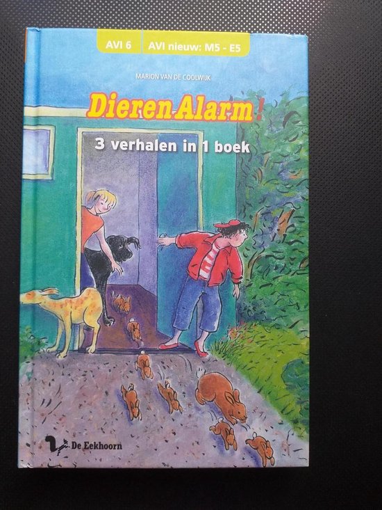 Dieren Alarm: 3 verhalen in 1 boek - Marion van de Coolwijk