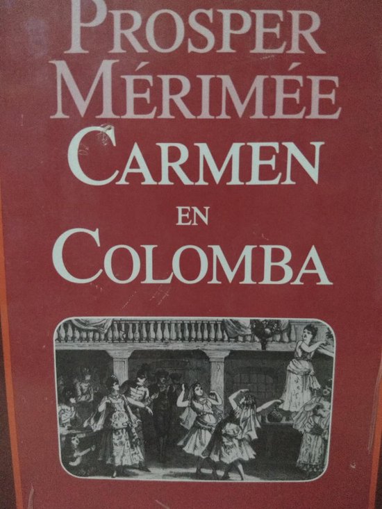 Carmen en colomba - Mérimée, J. Thieme - Knottnerus