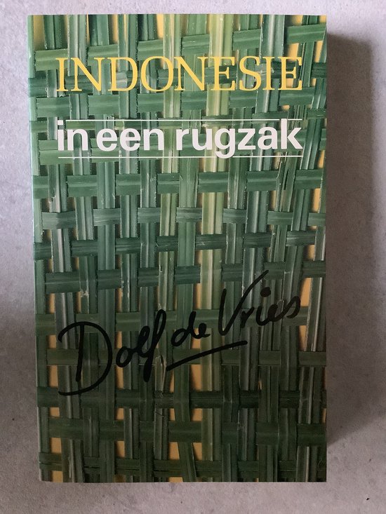 Indonesië in een rugzak - Dolf de Vries
