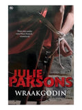 Wraakgodin - Julie Parsons, Thijs Caspers