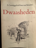 Dwaasheden - Simon Carmiggelt, Peter van Straaten