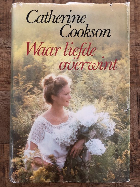 Waar liefde overwint - Catherine Cookson