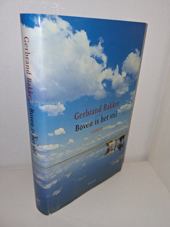 Boven Is Het Stil - Gerbrand Bakker