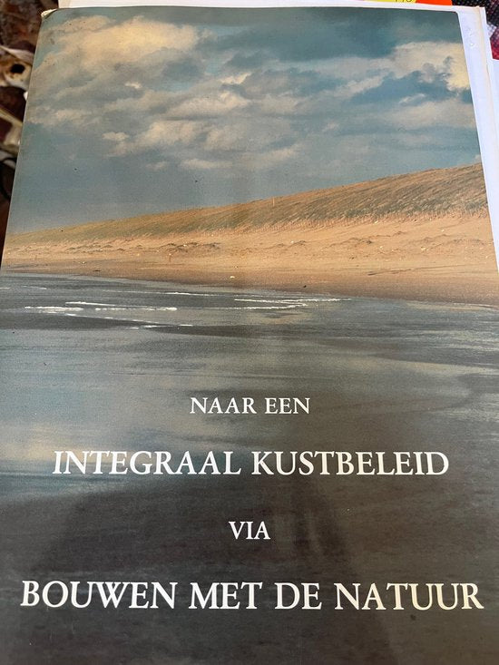Naar integraal kustbeleid via bouwen - R. E. Waterman