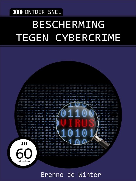 Ontdek snel: bescherming tegen cybercrime - Brenno de Winter