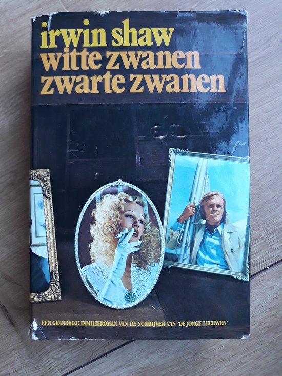 Witte zwanen, Zwarte zwanen. - Irwin Shaw.