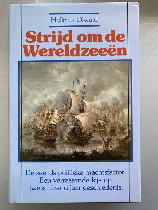 Strijd om de WereldzeeÃ«n - Helmutt Diwald