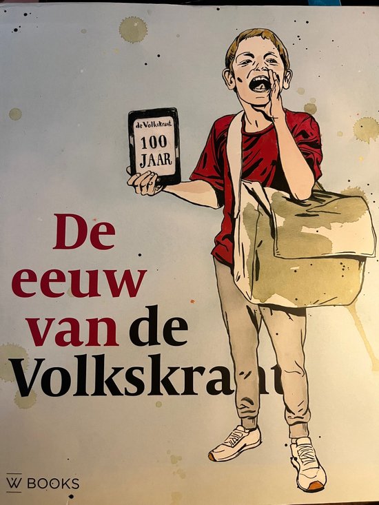 De eeuw van de Volkskrant - Hans Wansink, Theo Oudenaard
