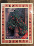 PLANTEN IN POTTEN - Auteur Onbekend
