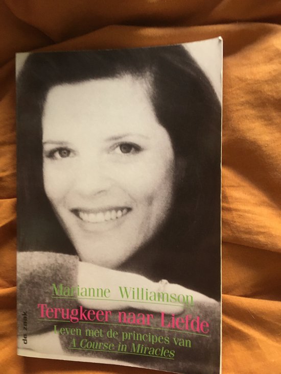 Terugkeer naar liefde - Marianne Williamson, W. Glaudemans