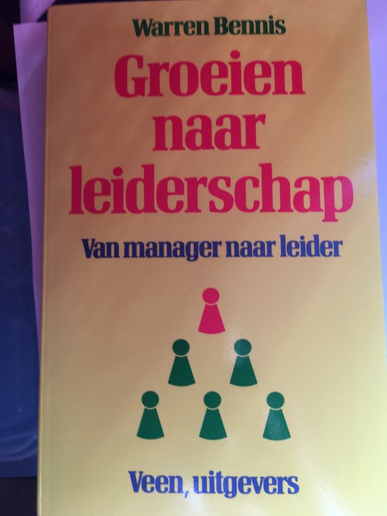 Groeien naar leiderschap - Warren Bennis