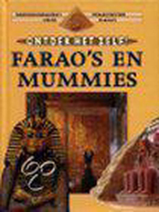 FARAO'S EN MUMMIES (ONTDEK HET ZELF) - Ganeri