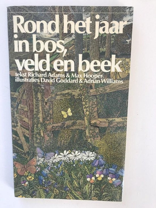 Rond het jaar in bos veld en beek - Richard Adams & Max Hooper