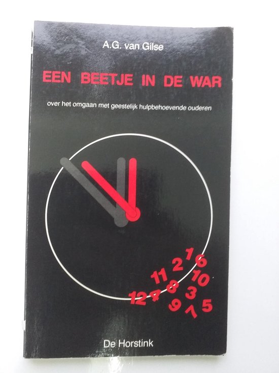 Beetje in de war - Gilse, A. G. van, N.v.t. Zie omschrijving op de achterzijde van het boek ( foto)