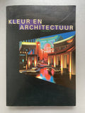 Kleur en architectuur - Jan de Heer, Hans van Dijk