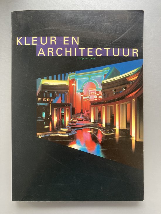 Kleur en architectuur - Jan de Heer, Hans van Dijk