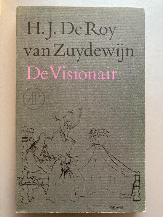 De visionair - H.J.F. de Roy van Zuydewijn