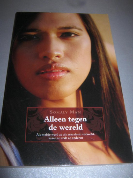 Alleen tegen de wereld - Somaly Mam, Ruth Marshall