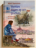 Veertien Dagen Op Een Ijsschots - Miek Dorrestein, Henk Tol (illustraties)