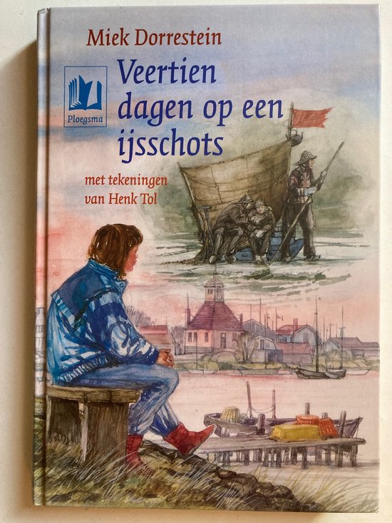 Veertien Dagen Op Een Ijsschots - Miek Dorrestein, Henk Tol (illustraties)