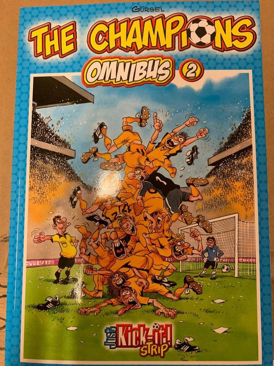 The champions omnibus - Gursel - Just Kick - it Strip