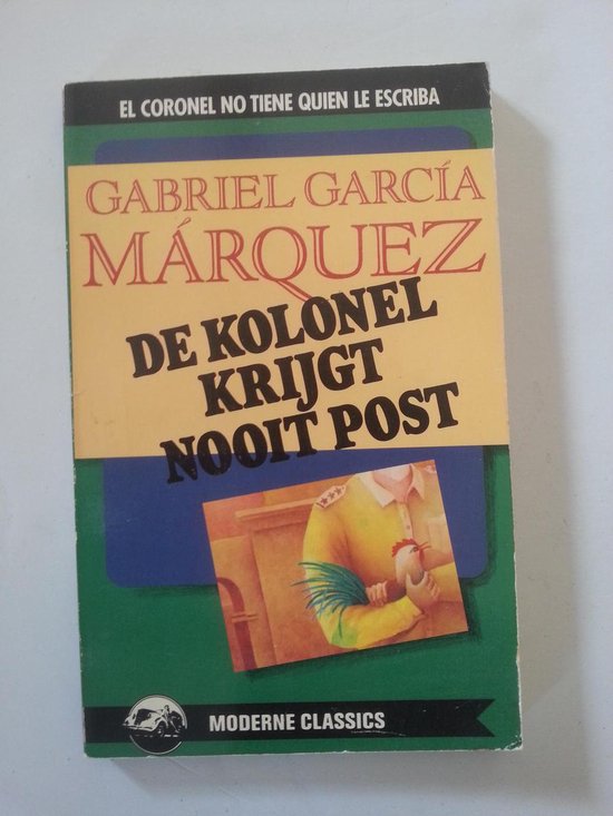 De kolonel krijgt nooit post - Gabriel Garcia Marquez, Onbekend