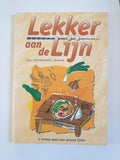 LEKKER AAN DE LIJN - Auteur Onbekend