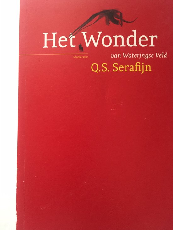 Het Wonder van Wateringse Veld - Q.S. Serafijn