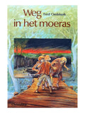 Weg in het moeras - Fred Oedekerk