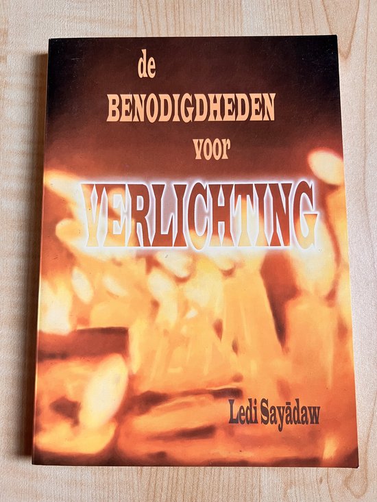 De benodigdheden voor verlichting - L. Sayadaw