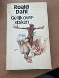 Gelijk oversteken - Roald Dahl, C.A.G. van den Broek