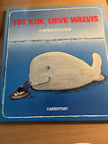 Tot kyk lieve walvis - Bröger, Gisela Kalow