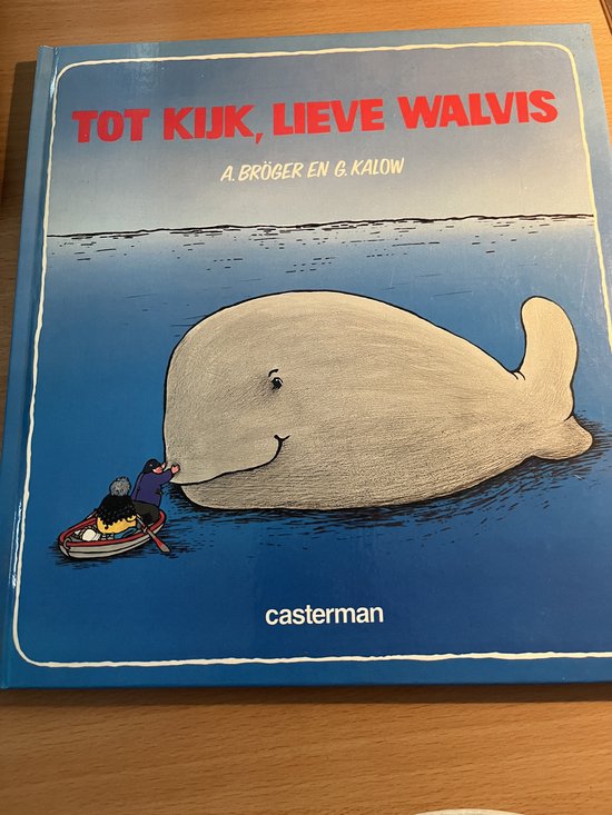 Tot kyk lieve walvis - Bröger, Gisela Kalow