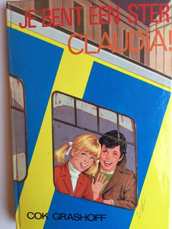 Je bent een ster, Claudia! - Cok Grashoff, Guust Hens (illustraties)