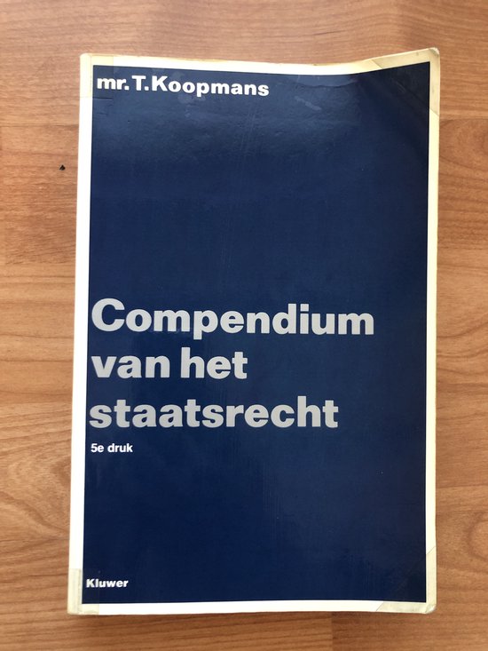 Compendium van het staatsrecht - Koopmans, J.E. Goldschmidt
