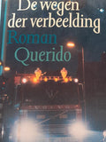 De wegen der verbeelding - Hella S. Haasse