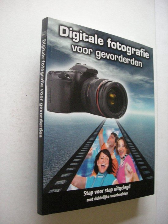 Digitale fotografie voor gevorderden - Blanc, G