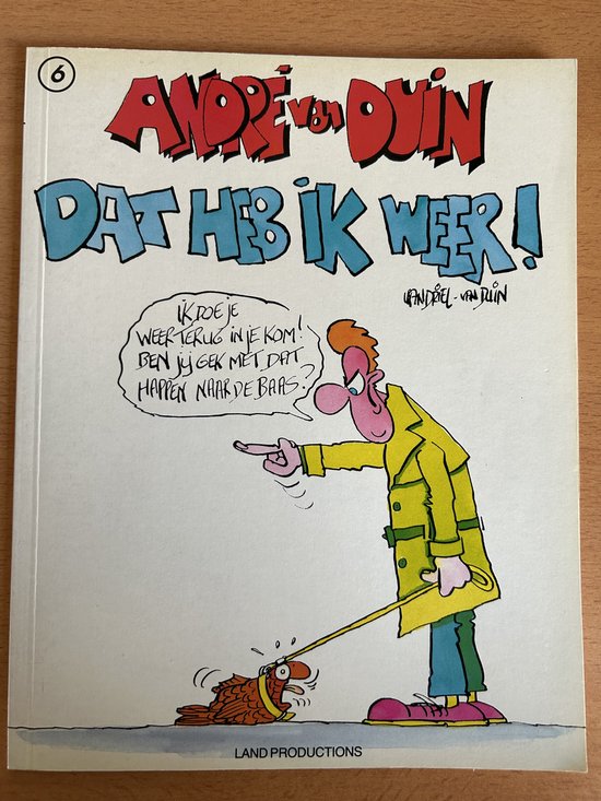 André van Duin - Dat heb ik weer (stripboek door Toon van Driel) - Driel, Andre van Duin